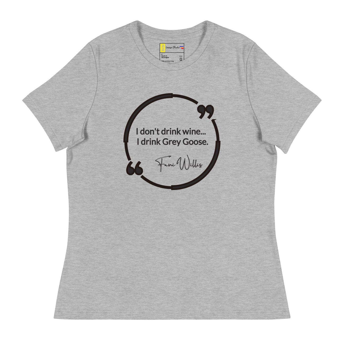 " I Don't Drink Wine" Women's Relaxed T-Shirt